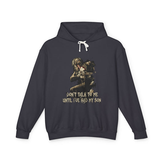 Saturn Devouring His Son Funny Meme – Don't Talk Til I've Had My Son Design Unisex Premium Hoodie