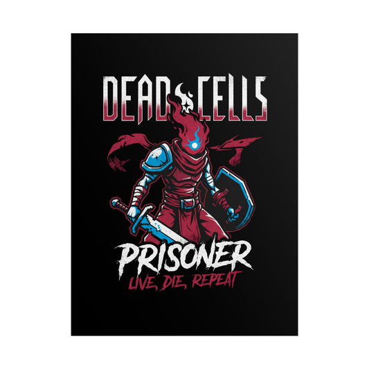 Dead Cells Prisoner Live Die Repeat Poster