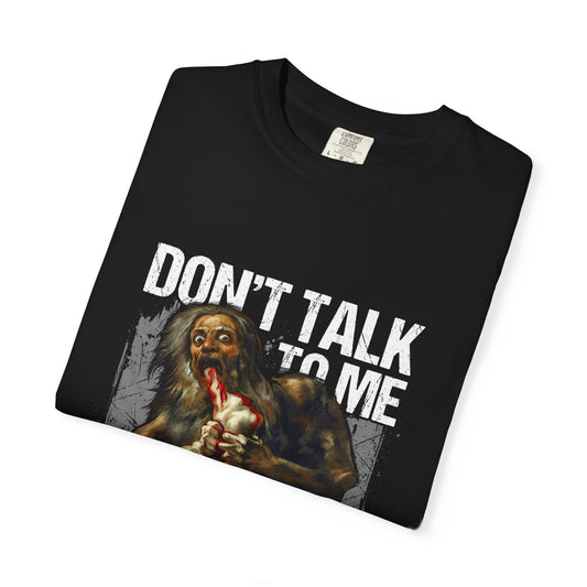 Saturn Devouring His Son Funny Meme – Don't Talk Til I've Had My Son Design Premium T-Shirt