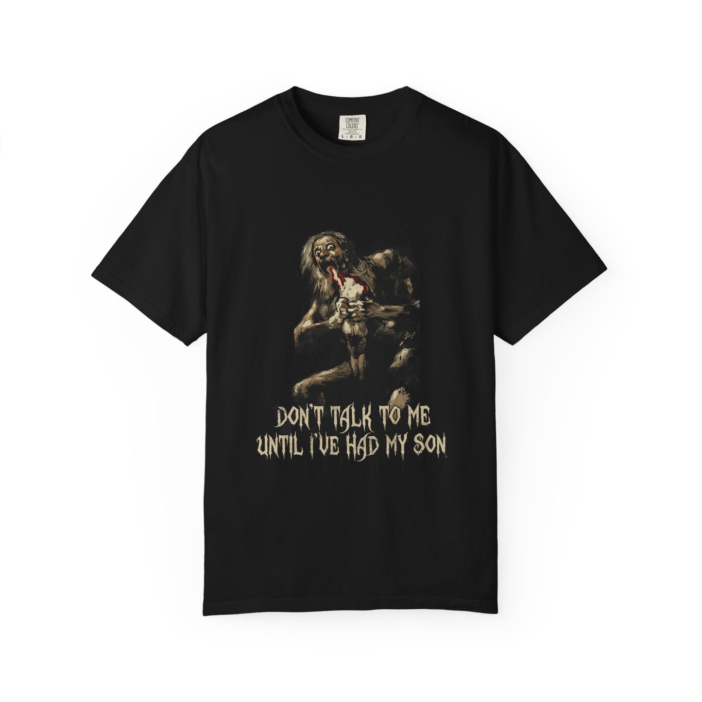 Saturn Devouring His Son Funny Meme – Don't Talk Til I've Had My Son Design Premium T-Shirt